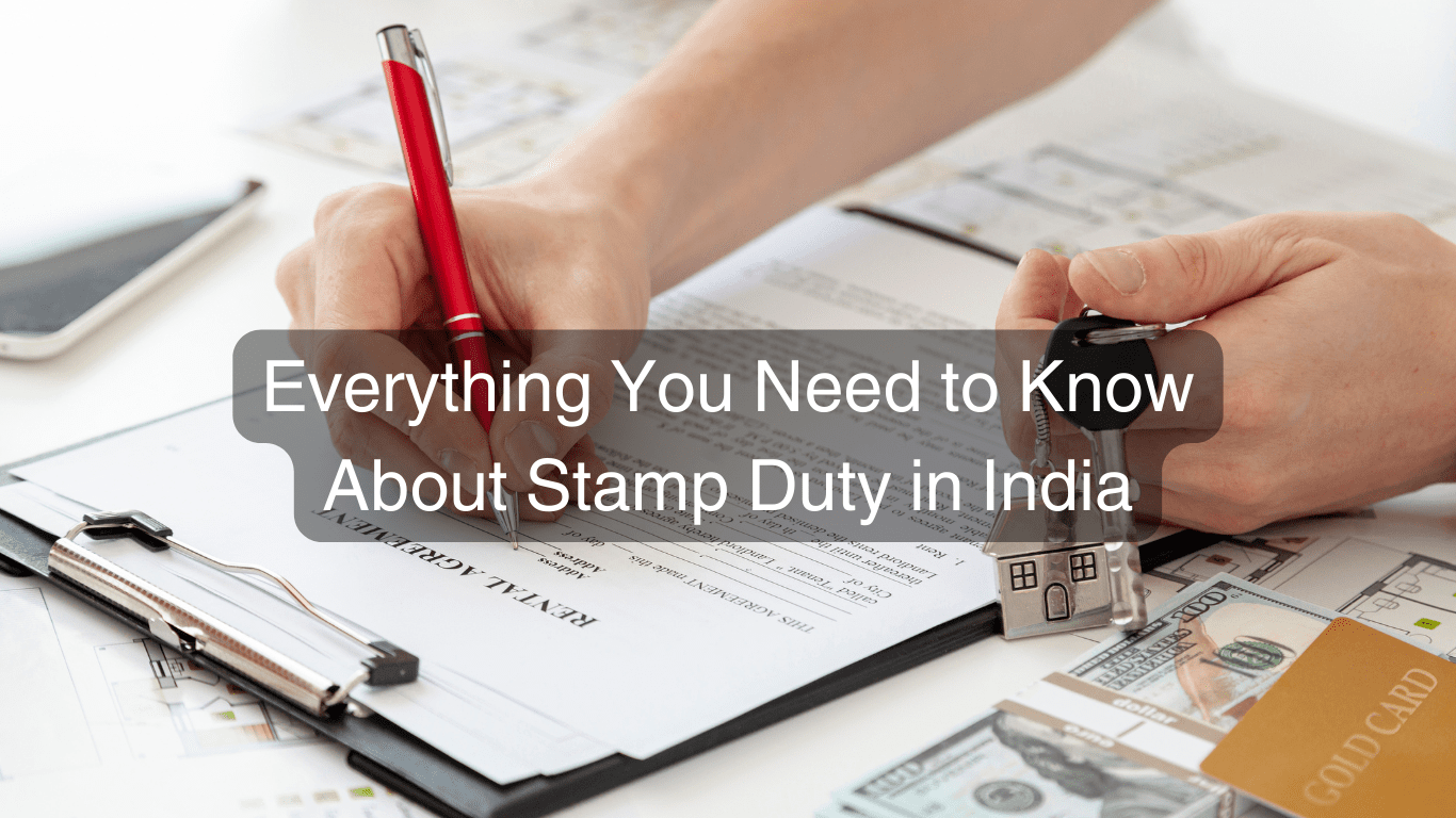 Everything You Need to Know About Stamp Duty in India